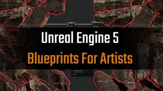 [TRAILER] Unreal Engine 5 Blueprints for Artists