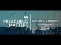 PREACHING MATTERS: Preaching 2 Timothy