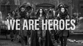 THE 100 || HEROES