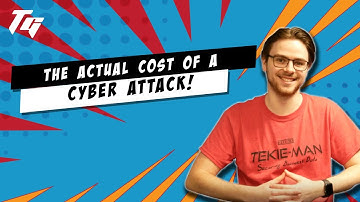The Actual Cost of a Cyber Attack | TEKIE GEEK