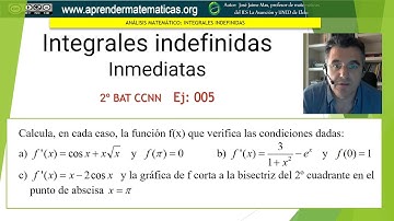 Integrales indefinidas. Integral inmediata pasa por un punto. CCNN2. 005. José Jaime Mas