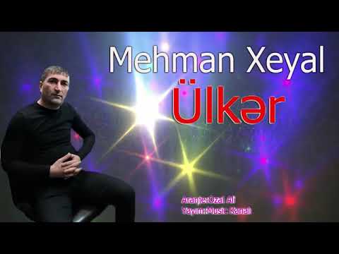 Mehman Xeyal 2020 Ulker super mahni