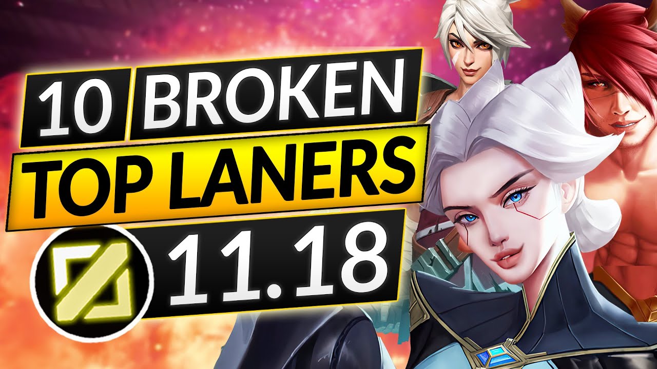 10 BEST TOP LANE Champions to MAIN and RANK UP in 11.18 - Tips for ...