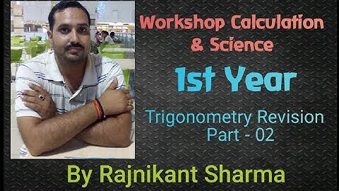 Workshop Calculation & Science | Trigonometry Part-02 | 1st Year | By Rajnikant Sharma