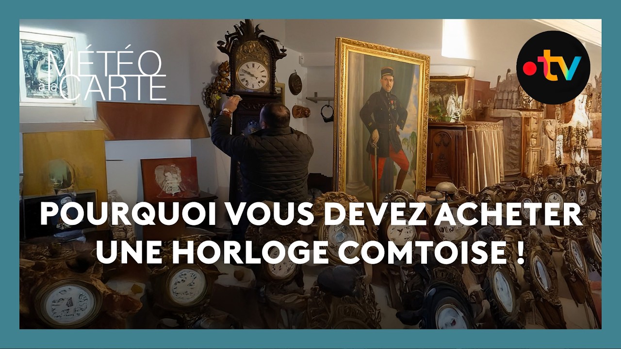 Pourquoi vous devez acheter une horloge comtoise ! - Météo à la carte