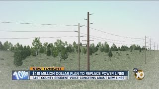 East County residents concerned over SDG&E's proposed plan to replace power lines