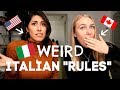 STRANGE ITALIAN RULES!