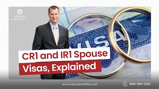 cr 1 and ir1 Spouse Visas, Explained #marriagegreencard