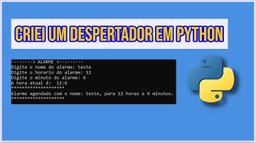 Como Criar um Despertador em Python