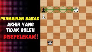 TEKNIK PERMAINAN BABAK AKHIR PION YANG TIDAK BOLEH DIABAIKAN!