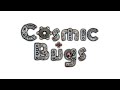 cosmos4 - Cosmic Bugs Music Extended
