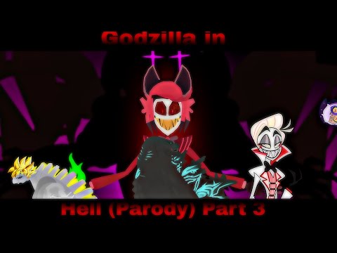 Godzilla in Hell (Parody) Part 3
