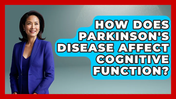 How Does Parkinson's Disease Affect Cognitive Function? - Everyday Parkinsons Help