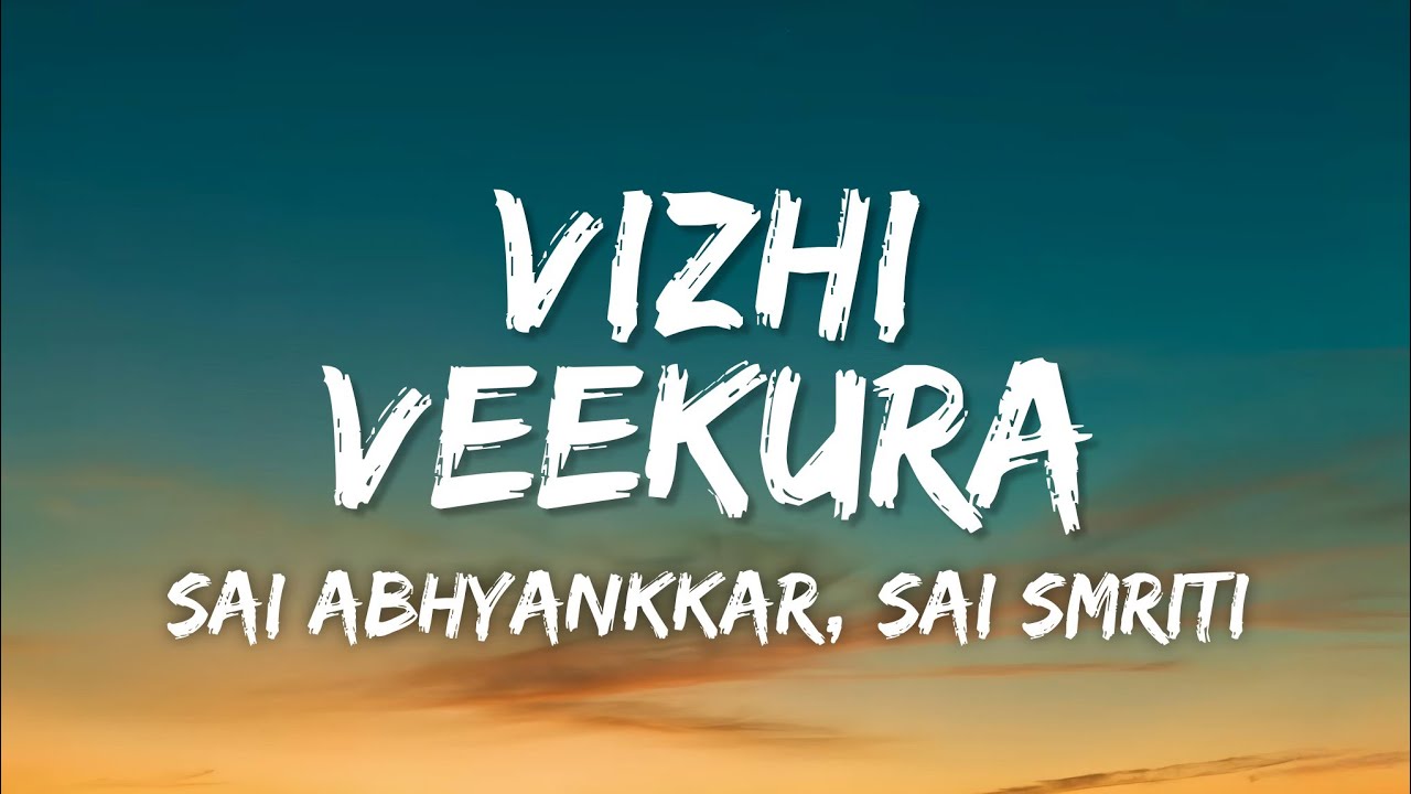 Vizhi Veekura Lyrics - Sai Abhyankkar, Sai Smiti | Think Indie Originals