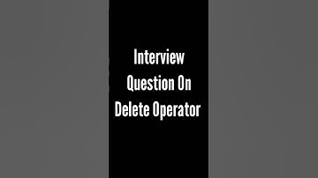Interview Question On Delete Operator | Frontend JavaScript Interview Questions | #shorts