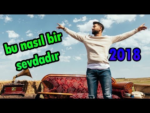 BURAK KİNG 2018 | BU NASIL BİR SEVDADIR