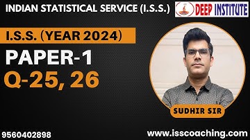 SOLUTION ISS PYQ 2024 Paper1 Q 25,26. By Sudhir Sir Deep Institute