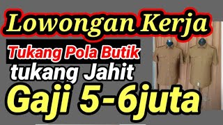 lowongan kerja tukang jahit tukang pola loker bandung bagian masak lowongan hari ini loker sukses lowongan kerja tukang jahit tukang pola loker bandung bagian masak lowongan hari ini loker sukses