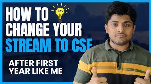 Change Engineering Stream to CSE | How to Change Branch