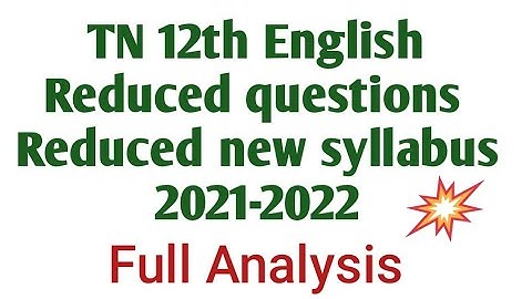 TN 12th English Reduced questions | Reduced new syllabus | Public Exam 2021-2022