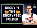 How to Decrypt the encrypted files and folders on Windows 10 2019 New!