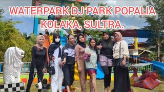 Liburan keluarga besar aping Anak Dusun di WATERPARK DJ PARK POPALIA, KOLAKA. SULAWESI TENGGARA.2022