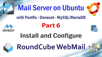 Mail Server on Ubuntu with Postfix Dovecot MariaDB -Part 6 - Install and Configure RoundCube WebMail