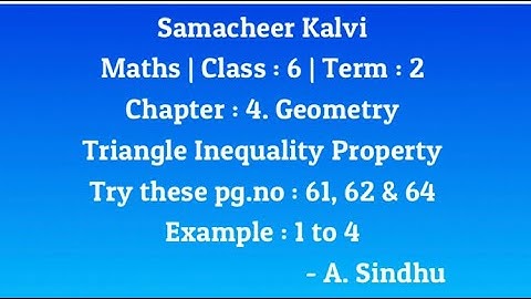 6th Maths Term 2 Samacheer | Unit 4 | Geometry| Triangle Inequality Property |Try these & Eg. 1 to 4
