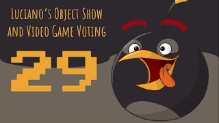 Luciano's Object Show and Video Game Voting [Part 29]