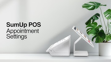 Appointment Settings in the Back Office and Register in SumUp POS