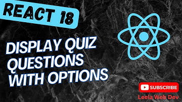 89. Display Quiz Questions with options after starting in React App - React18