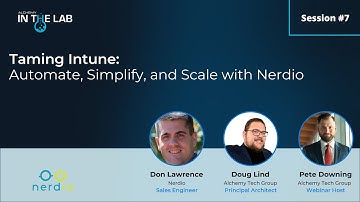 Taming Intune: Automate, Simplify, and Scale with Nerdio