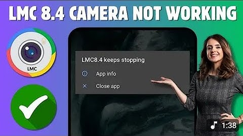 How To Fix Samsung GL Lmc8.4 Not Working Problem(2025) | LMC 8.4 Camera Install & OpenProblem Solve