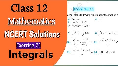 Chapter 7 Integrals || New NCERT Solutions || Class 12 Math || Exercise 7.1