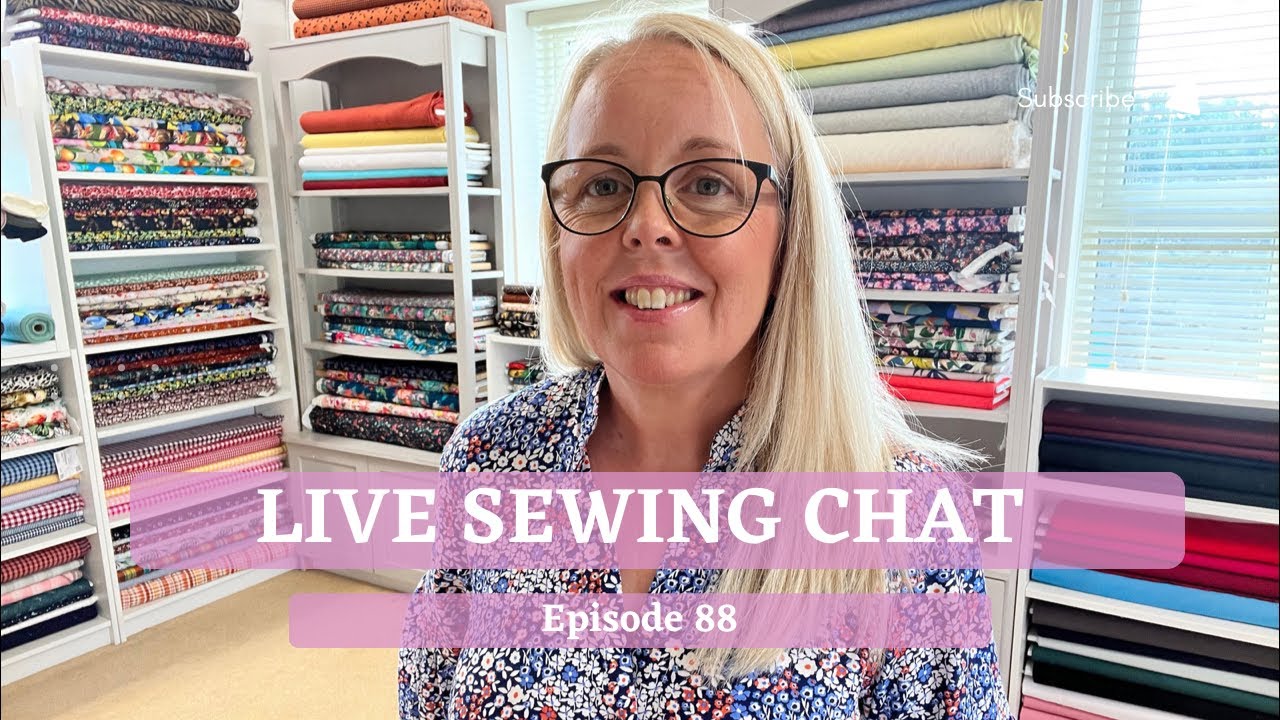 Live Sewing Chat . Episode 88 YouTube