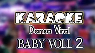 {KARAOKE } Lagu Dansa Viral (BABY LOVE YOU VOLL 2) Ciptaan:Erwin Obe