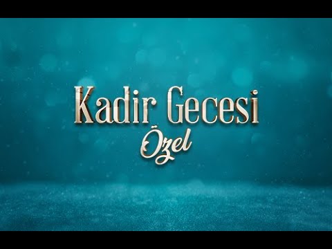 Kadir Gecesi Özel Yayını - 27 Nisan 2022