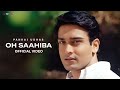 Pankaj Udhas - Oh Saahiba (Official Video)  | Superhit Ghazals
