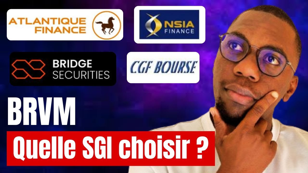 🌍 BRVM : Comment Choisir la Meilleure SGI pour Investir en Bourse en Afrique ?