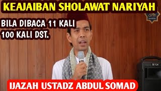 Mari Kita..Kupas Isi Sholawat Nariyah, Khasiat Dan Ijazah 11X 4444X..| Ustadz Abdul Somad