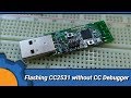 Flashing CC2531 without CC Debugger