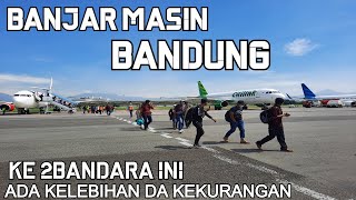 NAIK PESAWAT DARI BANJAR MASIN KE BANDUNG KALIAN AKAN KAGET LIAT BANDARA BANJAR MASIN INI YG LUAS