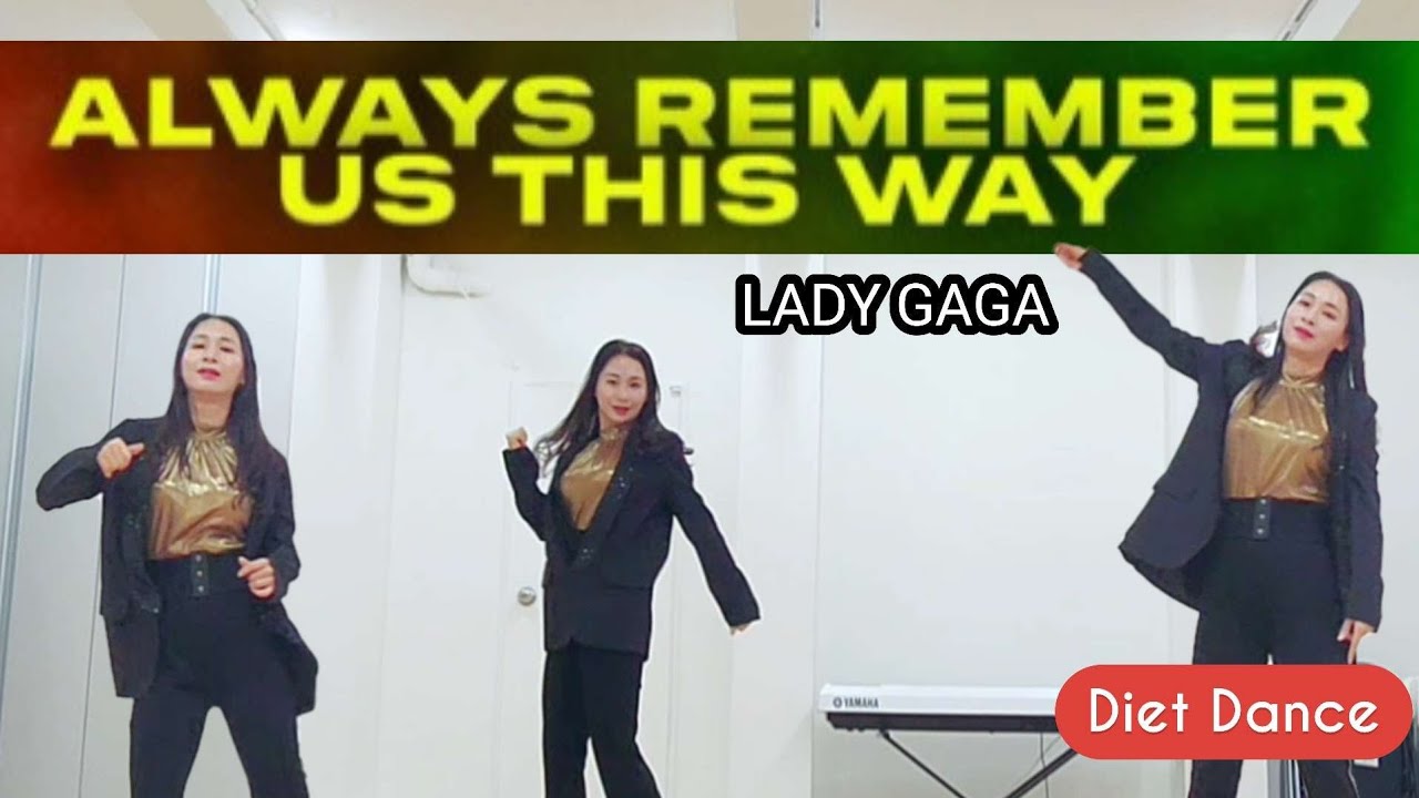 [이지댄스] Lady GaGa - Always Remember Us This Way Remix (TikTok Viral Hits) | 