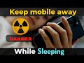 Why not keep your mobile close to you while sleeping? | MuneebPedia| explain| #why #mobile