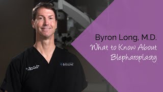 Marietta Eye Clinic Surgeon Byron Long, M.D. Discusses Blepharoplasty