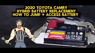 2020 TOYOTA CAMRY HYBRID BATTERY REPLACEMENT + HOW TO JUMP DEAD BATTERY + ACCESS BATTERY