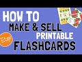 How to Make & Sell Printable FlashCards (Etsy Digital Download Business Idea)