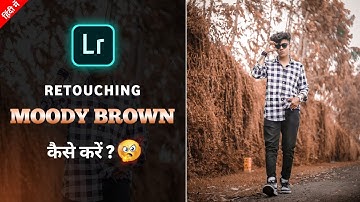 How to Edit Moody Brown - Lightroom Mobile Tutorial || Moody Brown Tone in Lightroom - CS EDITZ