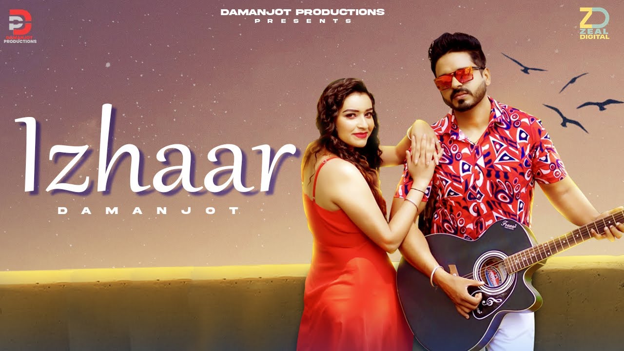 Izhaar (Lyrical Video ) Damanjot || Muzik Mine || New Punjabi Songs 2021 || Damanjot Productions