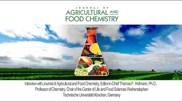 Interview with Journal of Agricultural and Food Chemistry, Editor-in-Chief Thomas F. Hofmann, Ph.D.